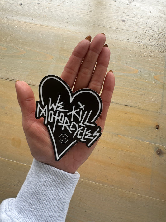 We Kill Motorcycles Sticker